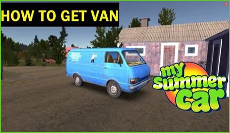 my summer car how to drive van?